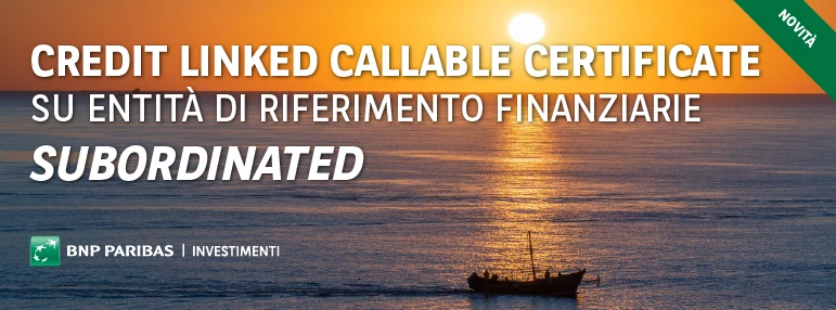 Credit Linked Callable Certificate su Entità di Riferimento Finanziarie Subordinated